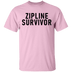 Zipline Survivor T-Shirt CustomCat