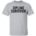 Zipline Survivor T-Shirt CustomCat