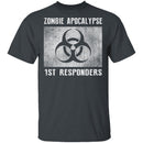 Zombie Apocalypse 1st Responders T-Shirt CustomCat