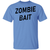 Zombie Bait T-Shirt CustomCat