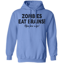 Zombies Eat Brains! You Are Safe T-Shirt CustomCat
