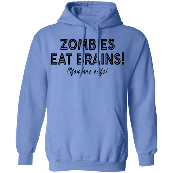 Zombies Eat Brains! You Are Safe T-Shirt CustomCat