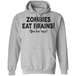 Zombies Eat Brains! You Are Safe T-Shirt CustomCat