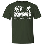 Zombies Hate Fast Food T-Shirt CustomCat