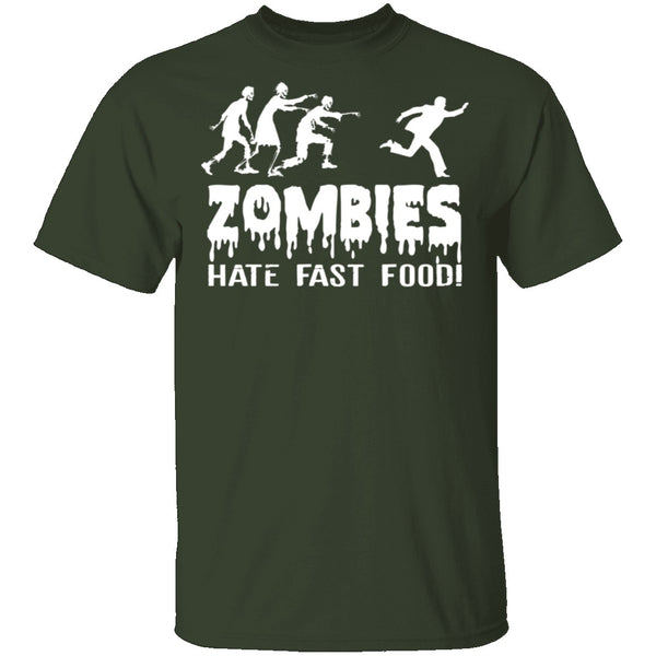 Zombies Hate Fast Food T-Shirt CustomCat