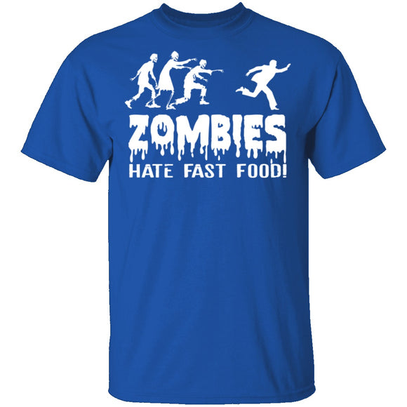 Zombies Hate Fast Food T-Shirt CustomCat