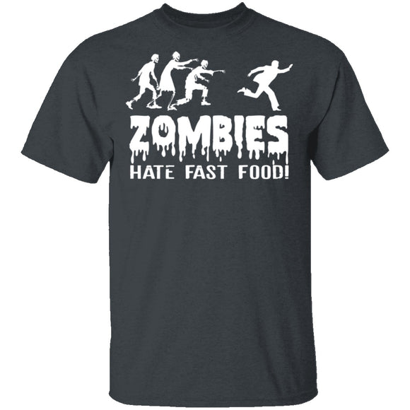 Zombies Hate Fast Food T-Shirt CustomCat