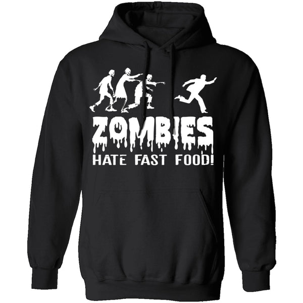 Zombies Hate Fast Food T-Shirt CustomCat