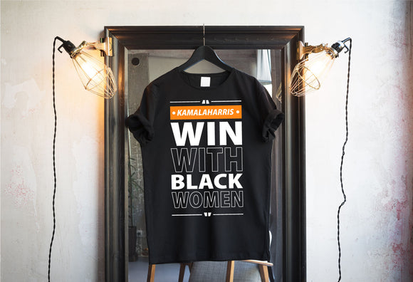 Win With Black Women T-shrits & Hoodie