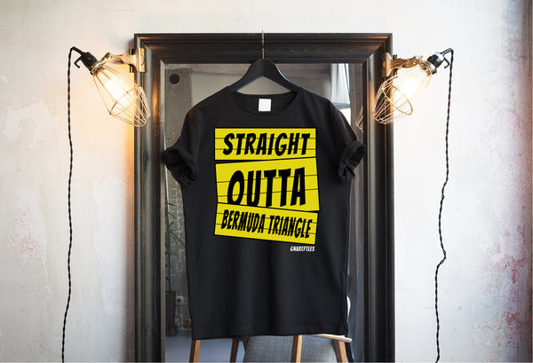 Straight outta Bermuda Triangle T-Shirt & Hoodie